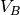 V_B